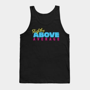 Slightly Above Average - Funny Retro Style Tank Top